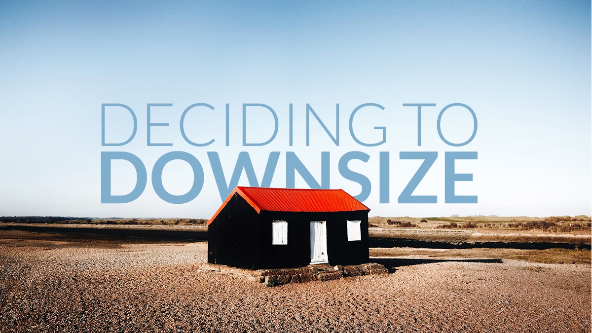 Deciding to Downsize