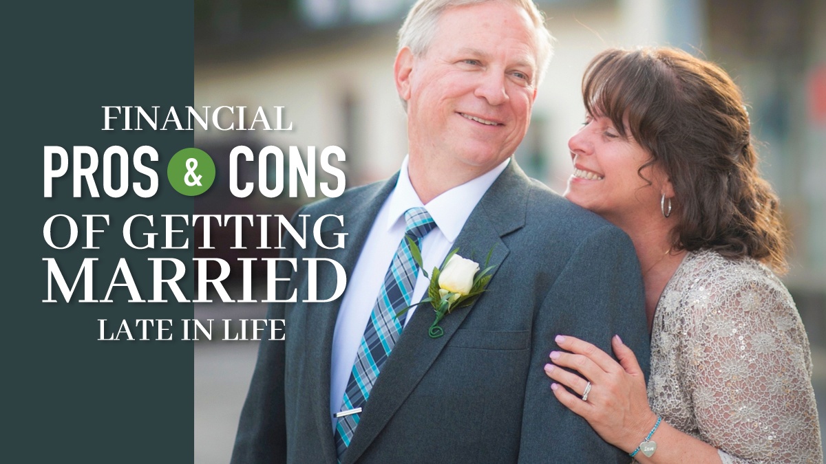 Financial Pros & Cons of Getting Married Late in Life