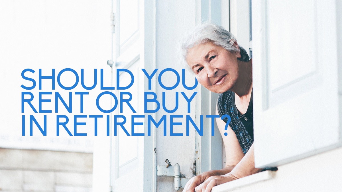 Should You Rent or Buy in Retirement
